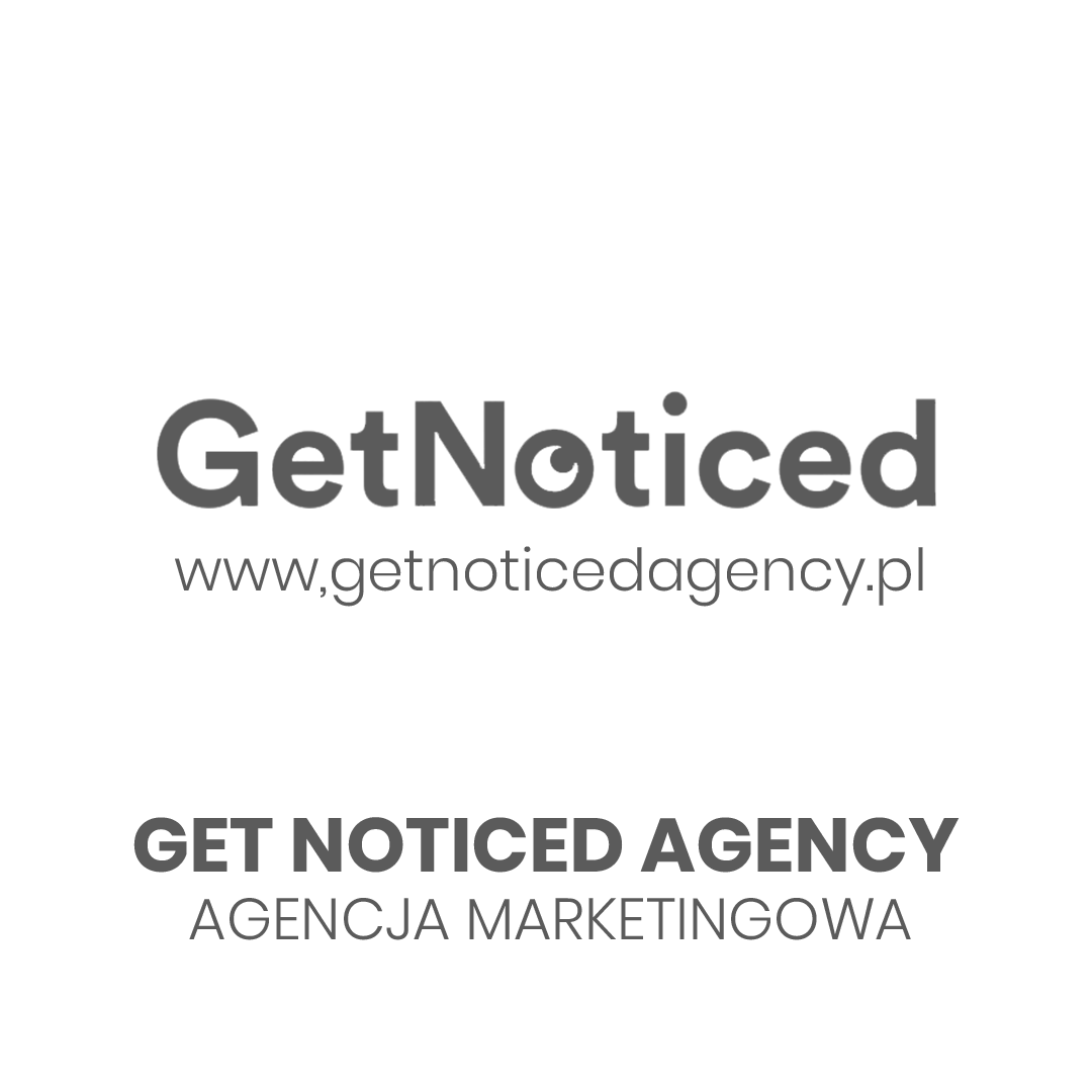 GET NOTICED